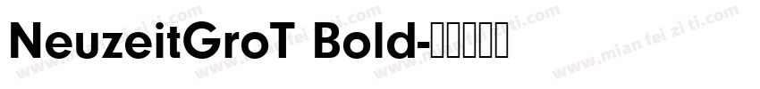 NeuzeitGroT Bold字体转换